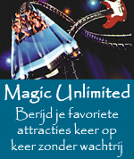 9 januari 2006 tot 3 februari 2006 - Magic Unlimited! Onbegrenst plezier & je favoriete attracties onbeperkt bereiden! - NIET IN 2007
