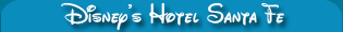 Meer informatie Disney's Hotel Santa Fe